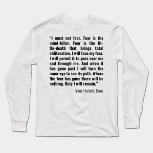 Fear is the Mind-Killer Long Sleeve T-Shirt